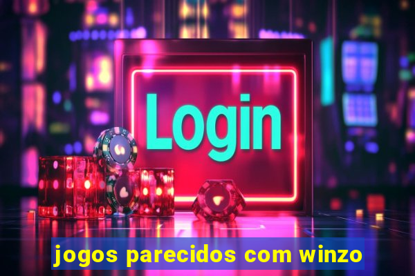 jogos parecidos com winzo